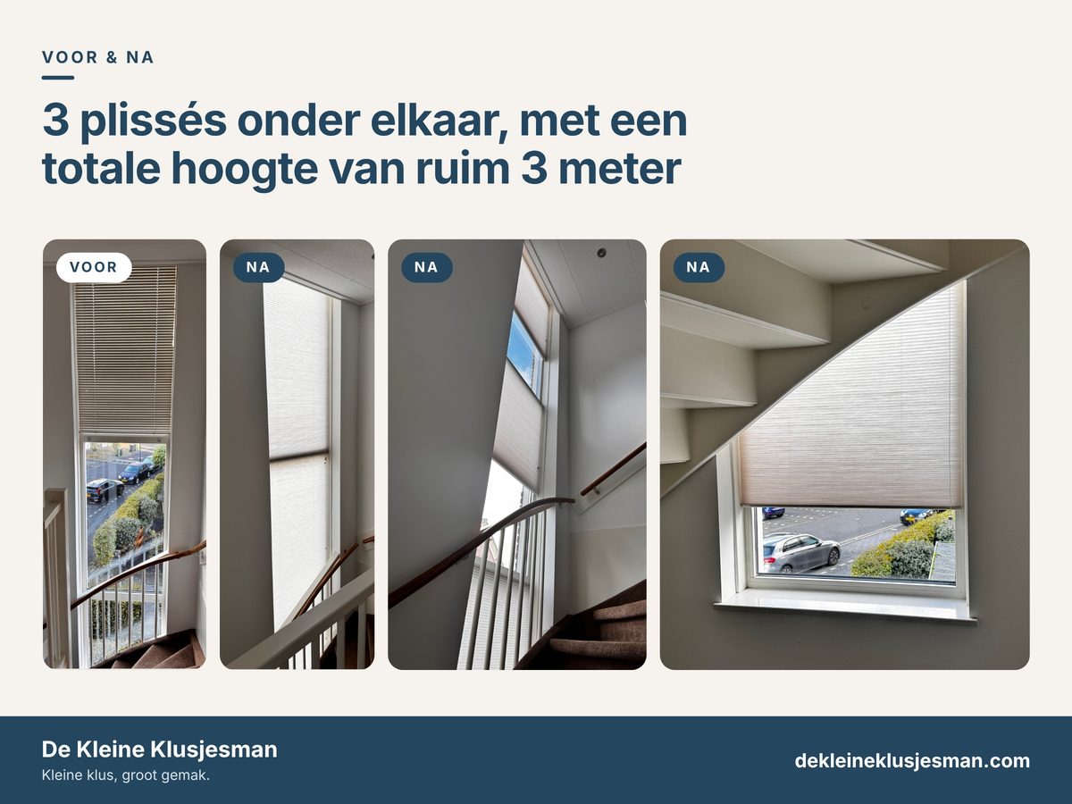 Voor en na: drie plissés onder elkaar in het trapgat